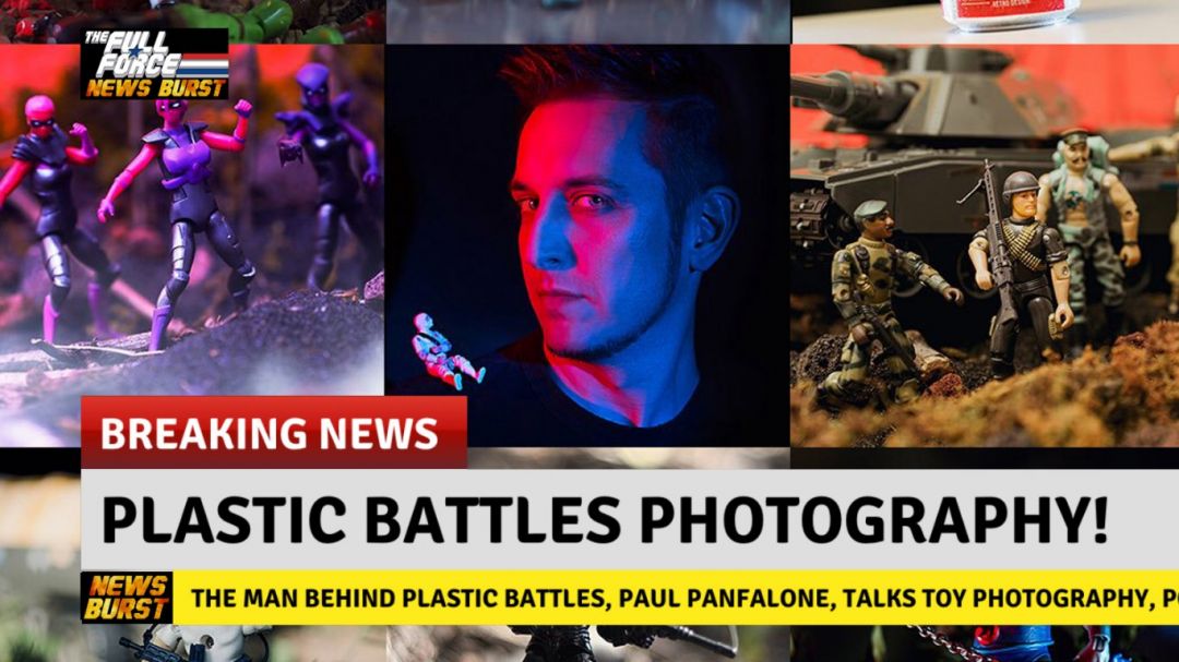 ðŸ’¥ NEWS BURST!! PLASTIC BATTLES: PAUL PANFALONE!! ðŸ’¥